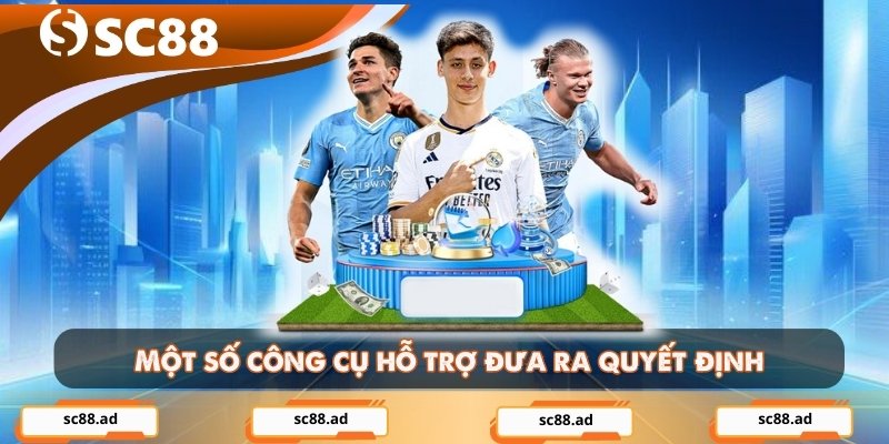 Một số công cụ hỗ trợ anh em trong quá trình đưa ra quyết định
